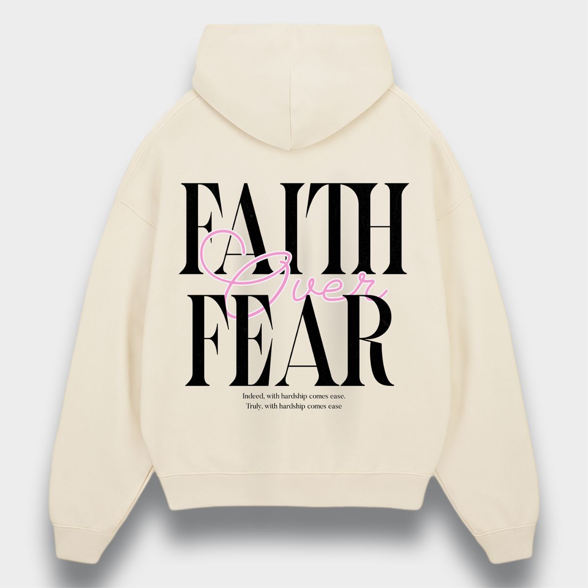 FAITH OVER FEAR OVERSIZED HOODIE