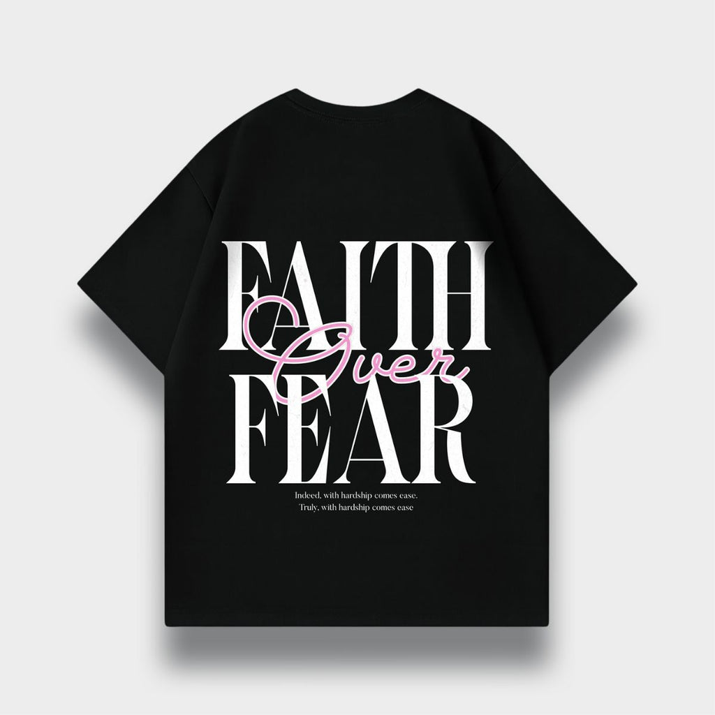 FAITH OVER FEAR OVERSIZED T-SHIRT