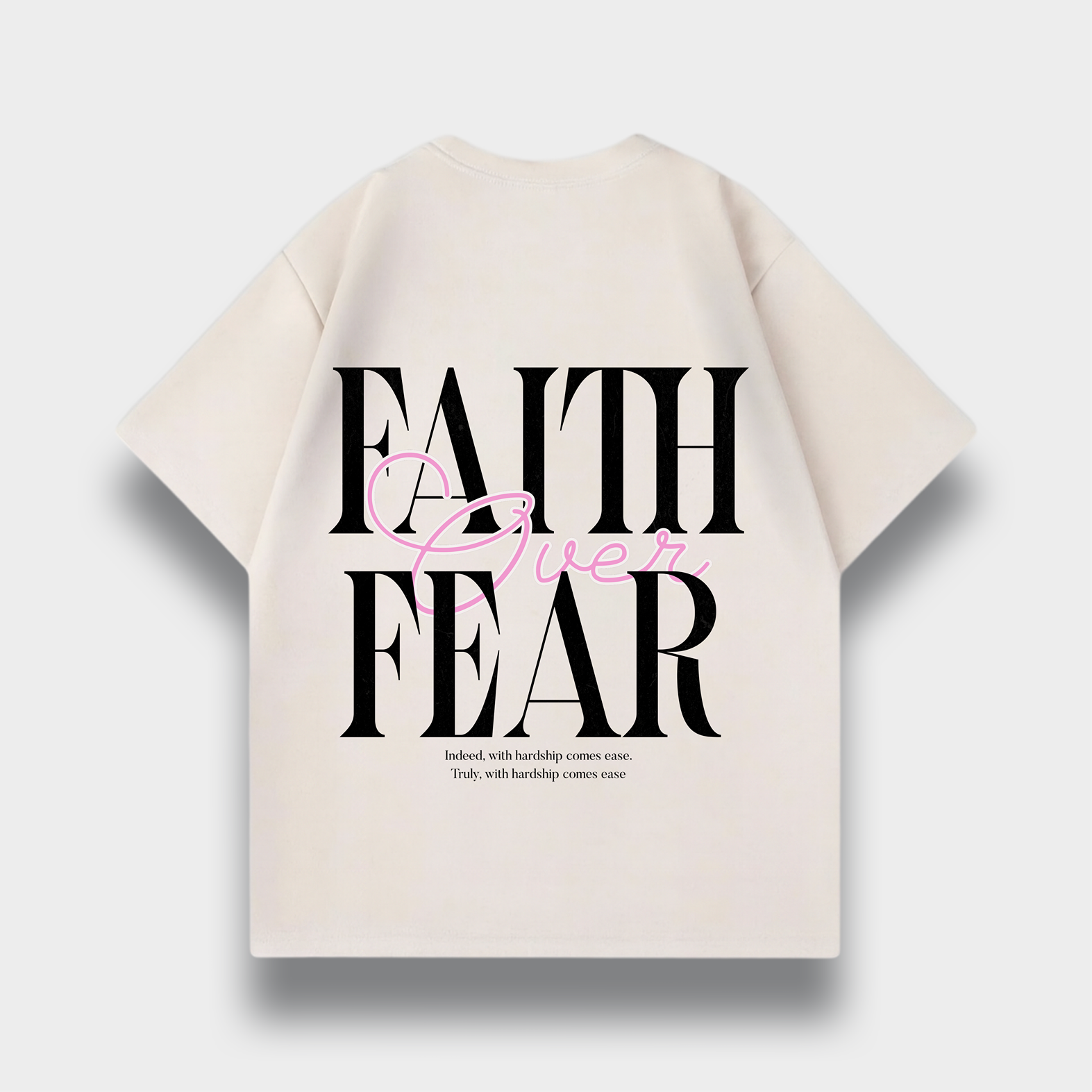 FAITH OVER FEAR OVERSIZED T-SHIRT