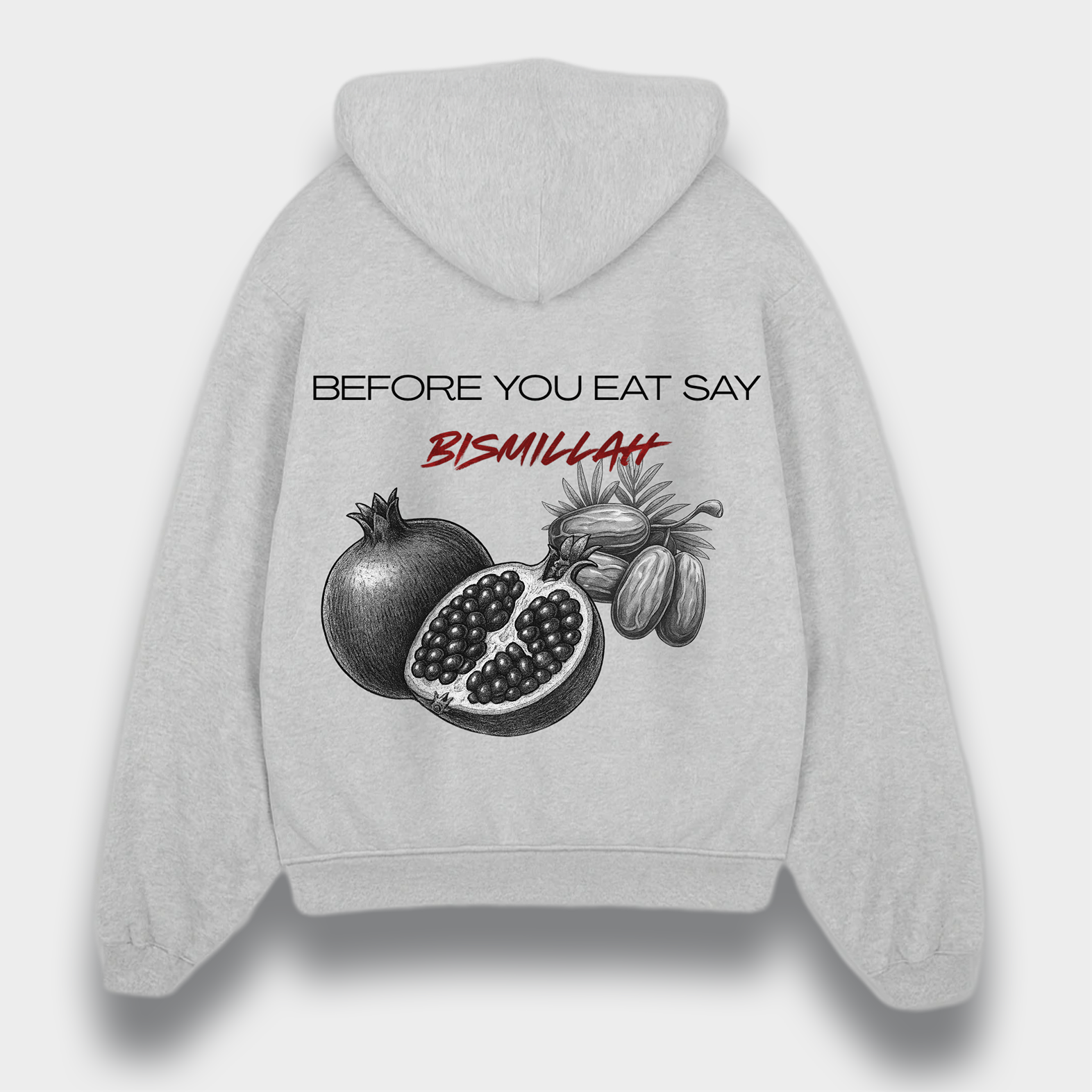 BEFORE YOU EAT SAY BISMILLAH HEAVY ZIPPER