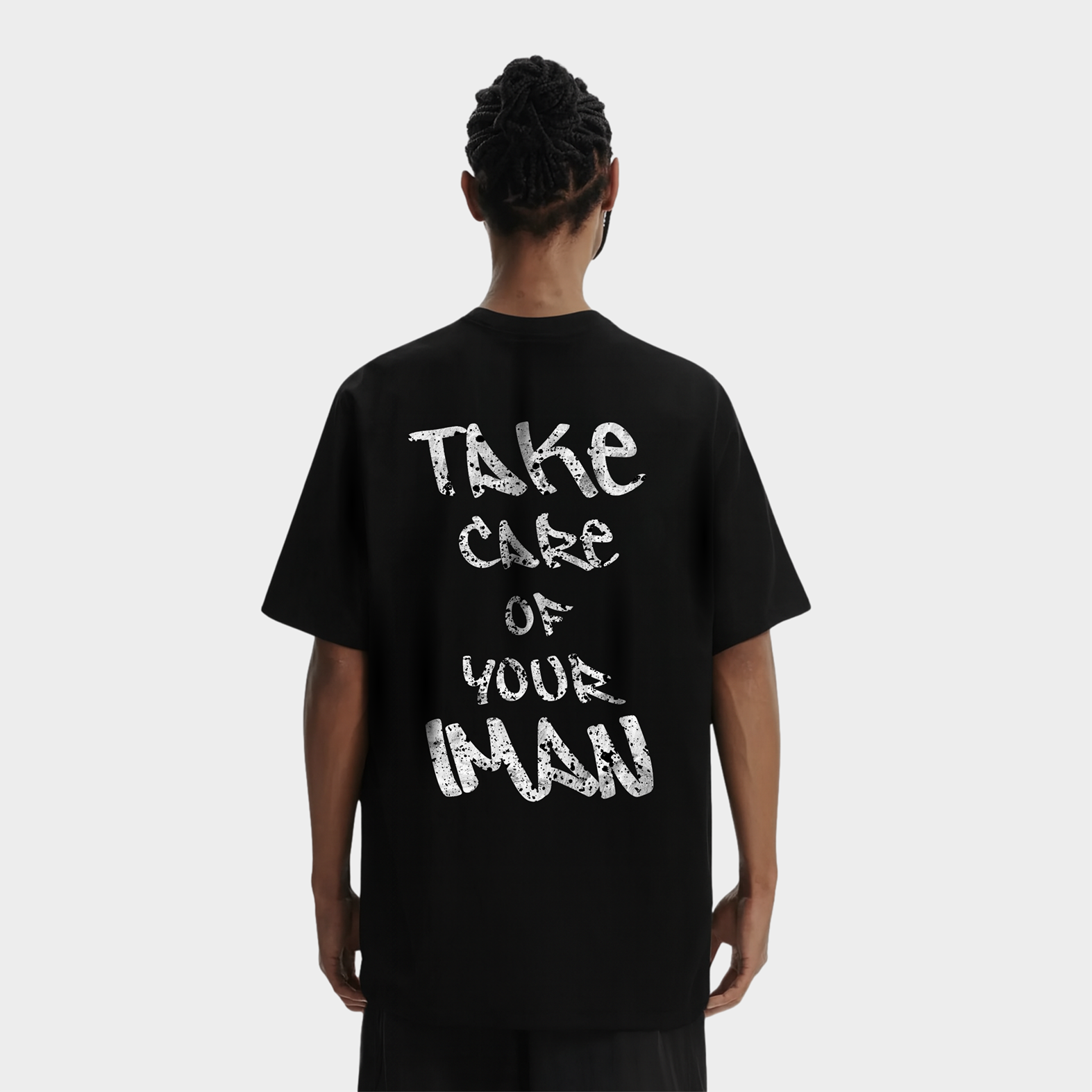 TAKE CARE OF YOUR IMAN OVERSIZED T-SHIRT