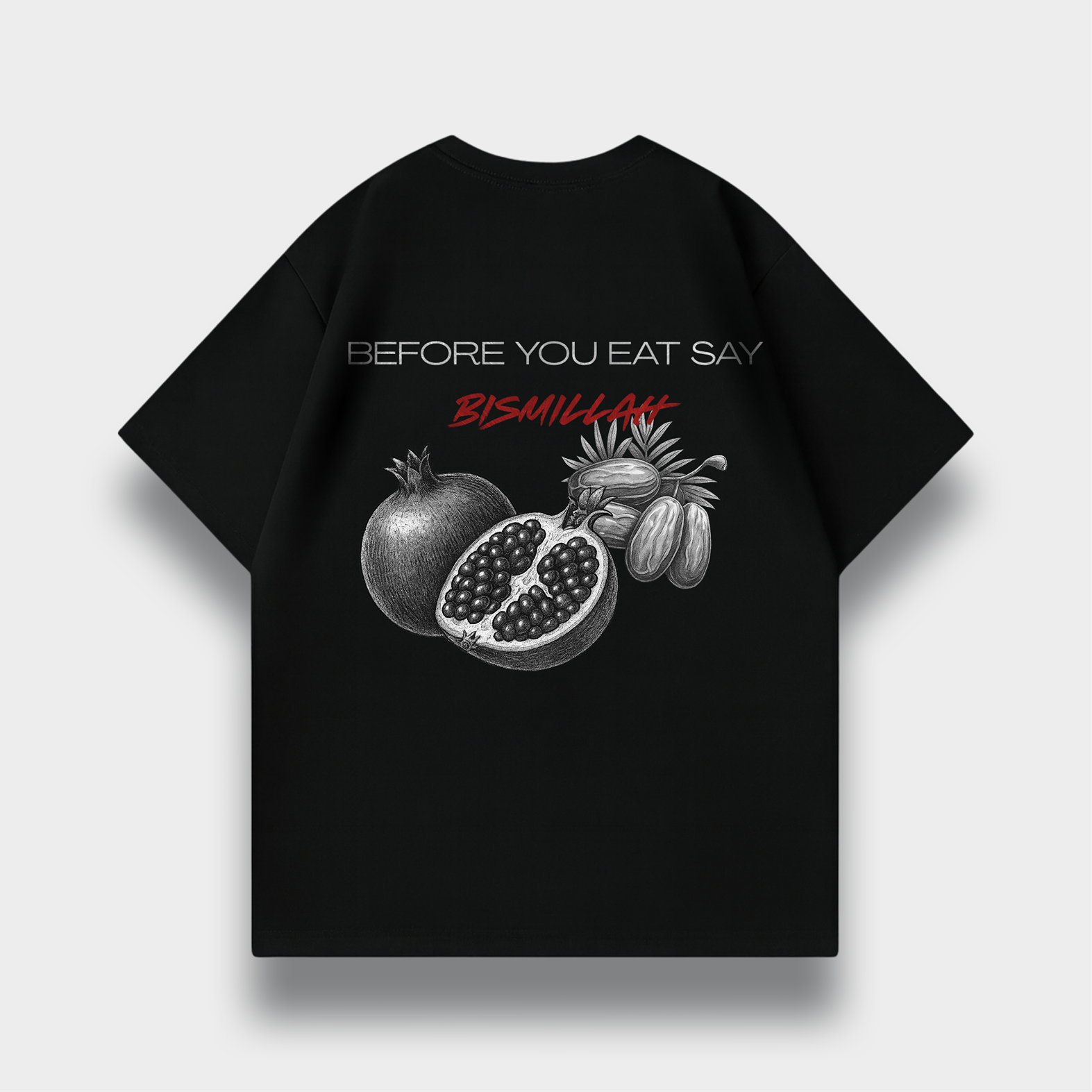 BEFORE YOU EAT OVERSIZED T-SHIRT